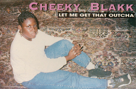 Cheeky Blakk – Let Me Get That Outcha (1995, Cassette) - Discogs