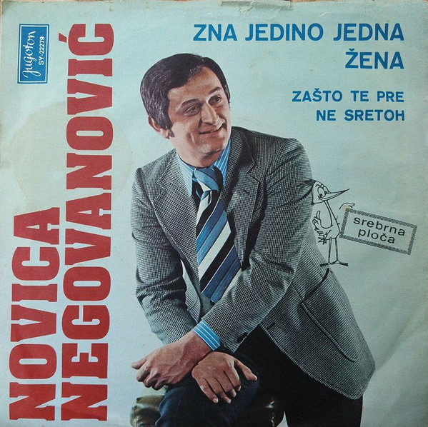 last ned album Novica Negovanović - Zna Jedino Jedna Žena