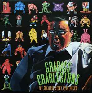 The Greatest Story Ever Hula'd - Grabass Charlestons