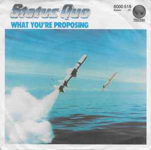 Status Quo - What You're Proposing
