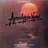 Carmine Coppola &  Francis Coppola* - Apocalypse Now (Original Motion Picture Soundtrack)