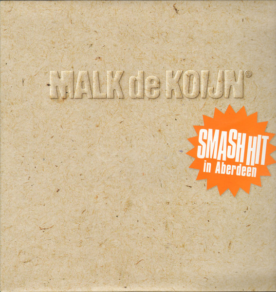 asiatisk helvede binær Malk De Koijn – Smash Hit In Aberdeen (1998, CD) - Discogs