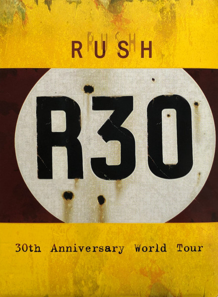 Rush - R30 (30th Anniversary World Tour) | Releases | Discogs