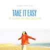 Various - Take It Easy: The Ultimate Soft Rock Collection