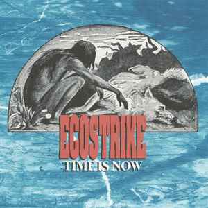 Time Is Now - Ecostrike