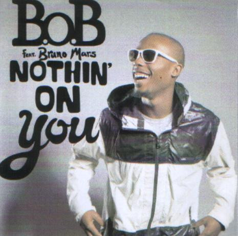 B.o.B Feat. Bruno Mars – Nothin' On You (2010, CDr) - Discogs