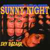 Sky Bazaar - Sunny Night