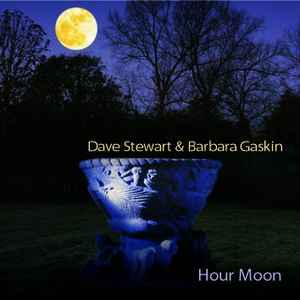 Hour Moon - Dave Stewart & Barbara Gaskin