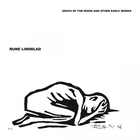 télécharger l'album Download Rune Lindblad - Death Of The Moon And Other Early Works album