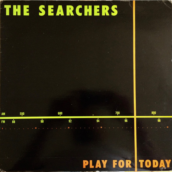 The Searchers - Play For Today | Sire (SRK 3523)