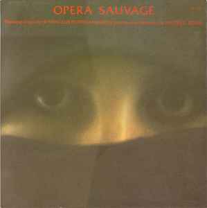 Opéra Sauvage - Vangelis Papathanassiou
