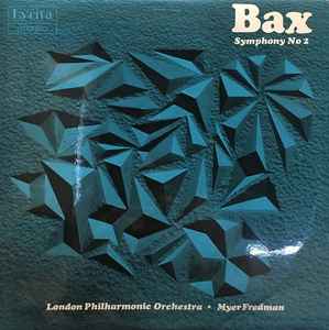 Symphony No 2 - Bax - London Philharmonic Orchestra, Myer Fredman