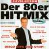 Various - Oliver Geissen - Der 80er HITMIX