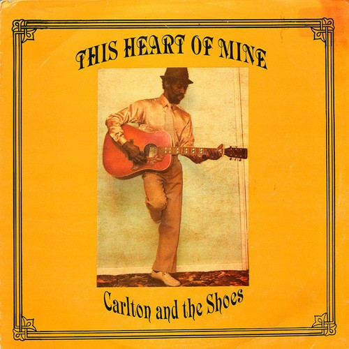 Carlton And The Shoes – This Heart Of Mine (2010, CD) - Discogs