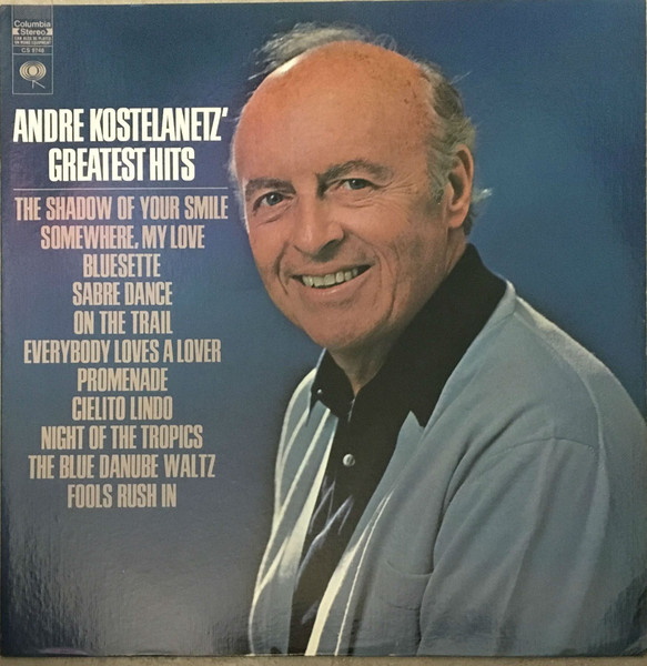 Andre Kostelanetz' Greatest Hits (1968, Vinyl) - Discogs