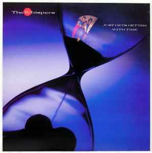 The Whispers – Just Gets Better With Time (1988, Vinyl) - Discogs