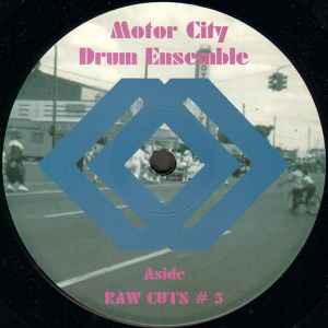 Motor City Drum Ensemble - Raw Cuts # 5 / Raw Cuts # 6 album cover