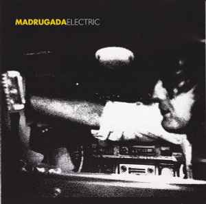 Madrugada - Electric