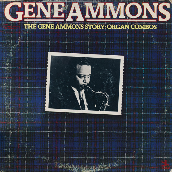 Gene Ammons – The Gene Ammons Story: Organ Combos (1977, Vinyl 