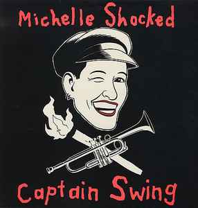Michelle Shocked - Captain Swing album cover