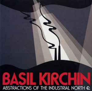 Basil Kirchin - Abstractions Of The Industrial North album cover