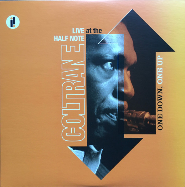 John Coltrane – One Down, One Up (Live At The Half Note) (2006