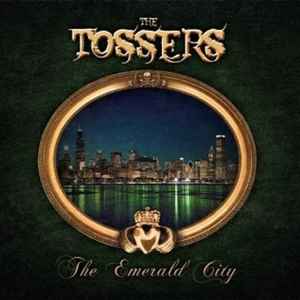 The Emerald City - The Tossers