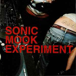 Various - Sonic Mook Experiment (Rare Mixes, Electronic Action And Future Rock & Roll) album cover