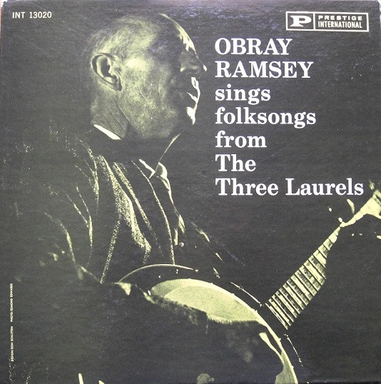 Obray Ramsey Obray Ramsey Sings Folksongs From The Three Laurels