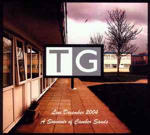 Throbbing Gristle - Live December 2004 (A Souvenir Of Camber Sands)