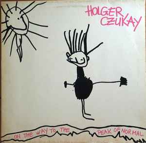 Holger Czukay - On The Way To The Peak Of Normal album cover
