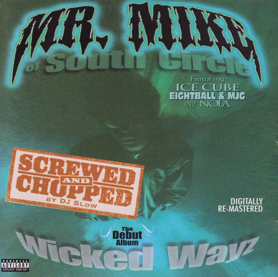 Album herunterladen Mr Mike - Wicked Wayz Screwed And Chopped