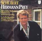 Schubert* : Hermann Prey - Die Schöne Müllerin = La Belle Meunière / Winterreise = Voyage D'Hiver / Schwanengesang = Le Chant Du Cygne (4xLP + Box)