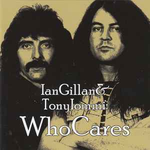 Ian Gillan & Tony Iommi - WhoCares