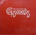 The Crusaders - The Best Of The Crusaders | Releases | Discogs