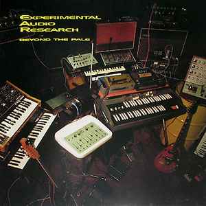 Experimental Audio Research – Beyond The Pale (1996, Vinyl) - Discogs