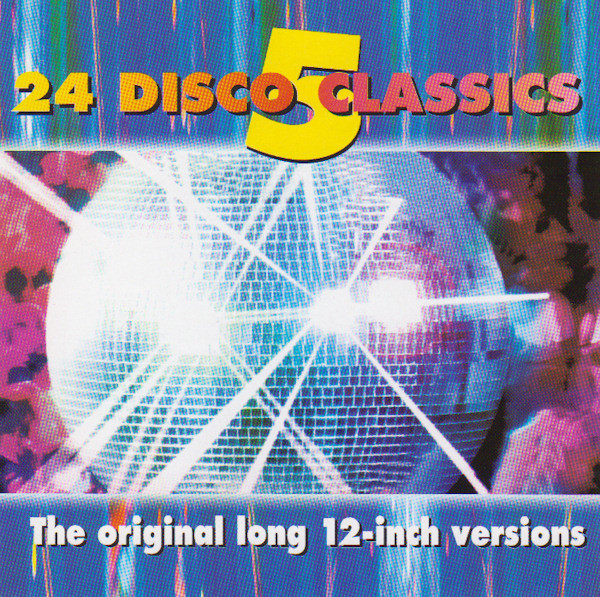 télécharger l'album Various - 24 Disco Classics 5 The original long 12 inch versions