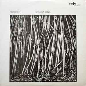 Bob Degen – Sequoia Song (1976, Vinyl) - Discogs