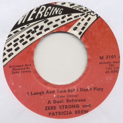 Zeke Strong And Patricia Brew – I Laugh And Talk But I Don't Play