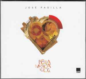 José Padilla - Bella Musica Vol. 6