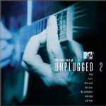 Cover of The Very Best Of MTV Unplugged 2, 2003-04-09, CD