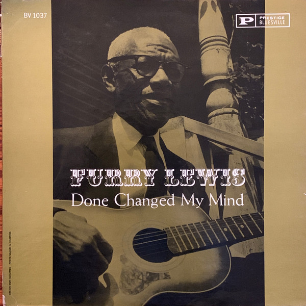 Furry Lewis – Done Changed My Mind (1961, Vinyl) - Discogs