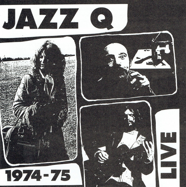 Jazz Q – 1974-75 Live (1991, CD) - Discogs