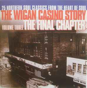 The Wigan Casino Story Volume Three (The Final Chapter) - Various