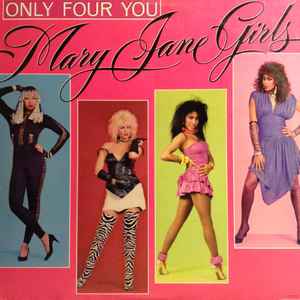 Mary Jane Girls – Only Four You (1985, Vinyl) - Discogs