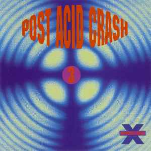 Various - Post Acid Crash 3