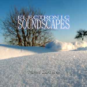 Daniel Zarzycki - Electronic Soundscapes album cover