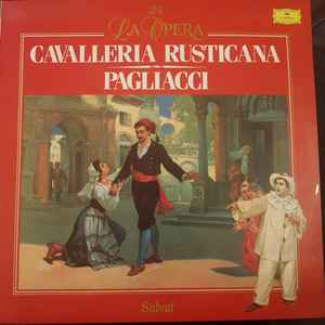 Pietro Mascagni - La Opera 24: Cavalleria Rusticana / Pagliacci