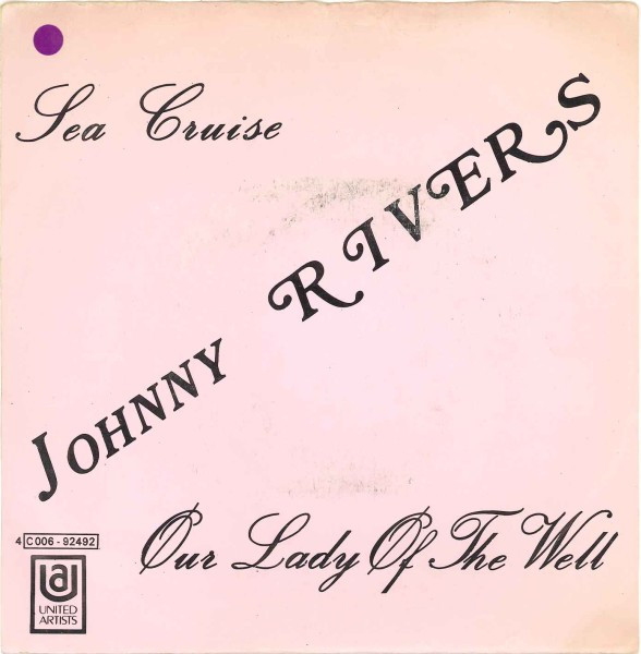 lataa albumi Johnny Rivers - Sea Cruise Our Lady Of The Well