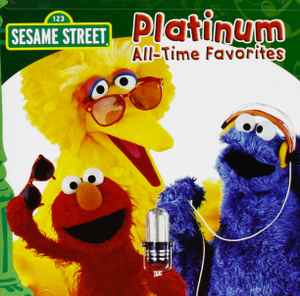 Sesame Street - Platinum All-Time Favorites album cover